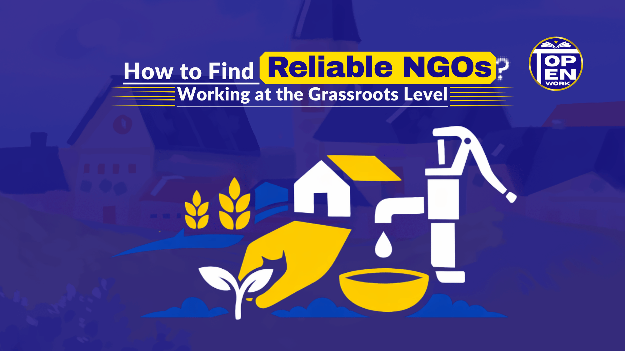 How to Find Reliable NGOs Working at the Grassroots Level