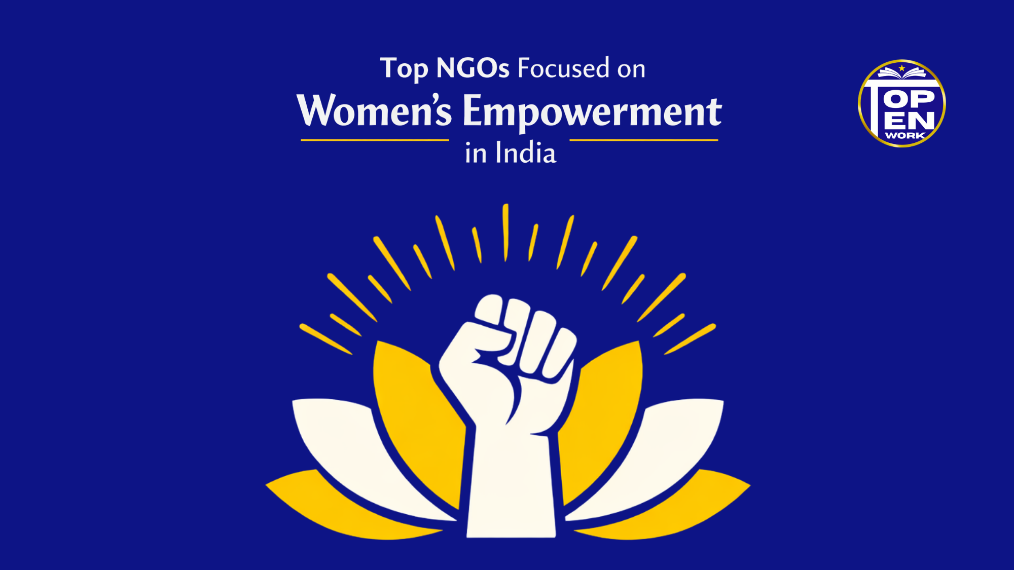 Top NGOs Focused on Women’s Empowerment in India